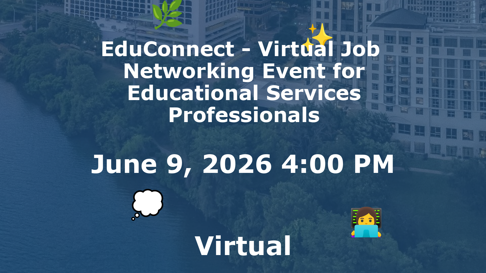 EduConnect - Virtual Job  Networking Event for Educational Services Professionals event image